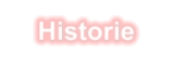 Historie