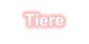 Tiere