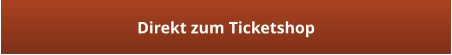 Direkt zum Ticketshop